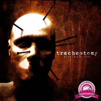 Tracheotomy - Dissimulation (2022)