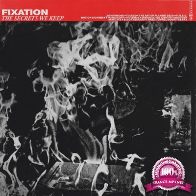 Fixation - The Secrets We Keep (2022)