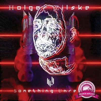 Holger Zilske - Something Unreal (2022)