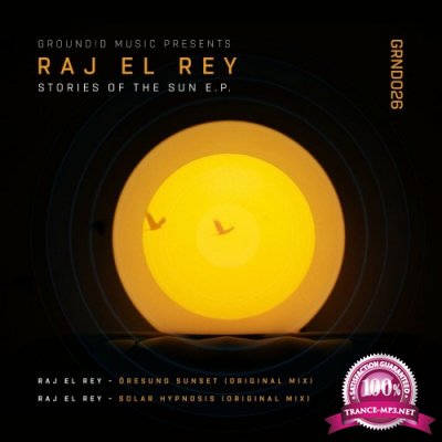 Raj El Rey - Stories of the Sun E.P. (2022)