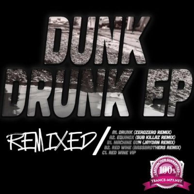 Dunk - Dunk Drunk EP Remixed (2022)