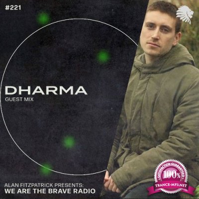 Dharma - We Are The Brave 221 (2022-07-25)