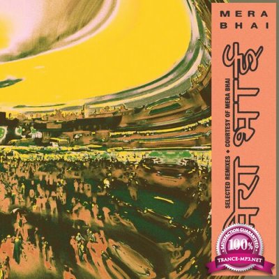 Mera Bhai - Selected Remixes (2022)