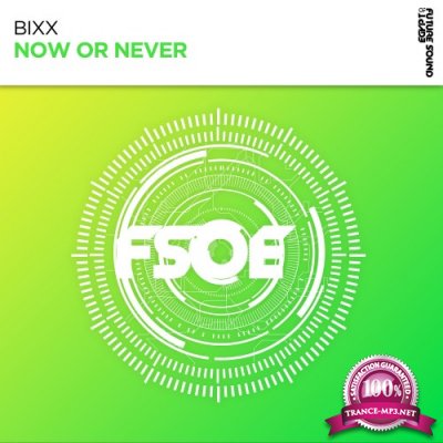 Bixx - Now or Never (2022)