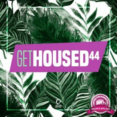 Get Housed, Vol. 44 (2022)