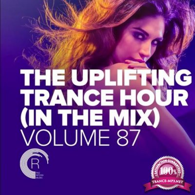 Uplifting Trance Hour In The Mix Vol. 87 (2022)