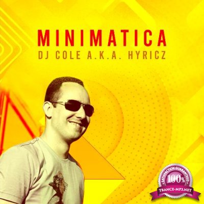 DJ Cole a.k.a. Hyricz - Minimatica 754 (2022-07-27)