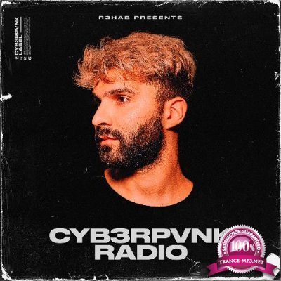 R3HAB - CYB3RPVNK Radio #512 (2022-07-27)