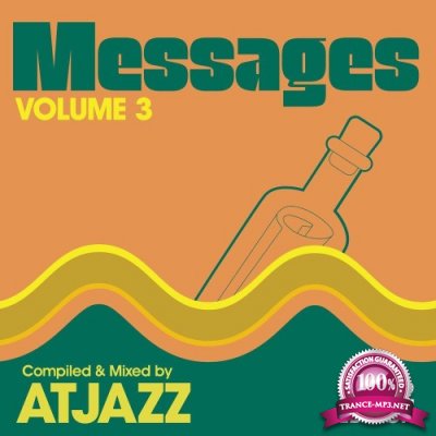 Messages Vol. 3 (Compiled & Mixed by Atjazz) (2022 Edition) (2022)