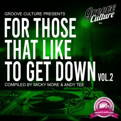 For Those That Like to Get Down, Vol. 2 (Compiled by Micky More & Andy Tee) (2022)