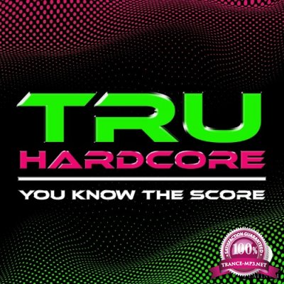 Tru Hardcore - You Know The Score Vol. 2 (2022)