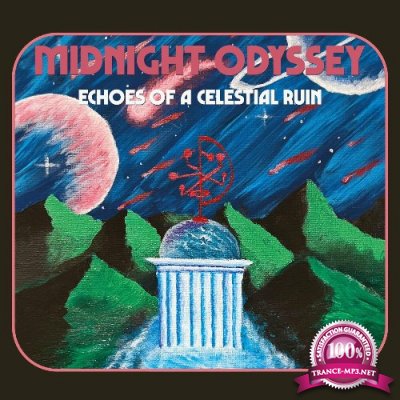 Midnight Odyssey - Echoes of a Celestial Ruin (2022)