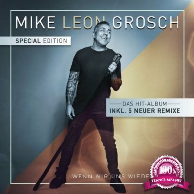 Mike Leon Grosch - Wenn wir uns Wiedersehen (Special Edition) (2022)
