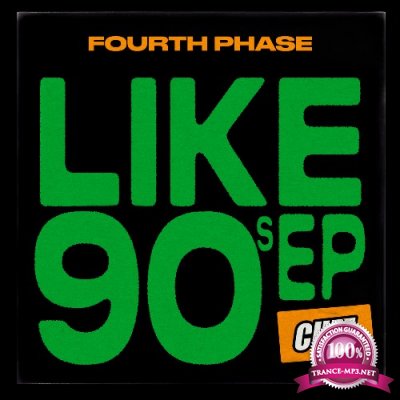 Fourth Phase - Like 90s EP (2022)