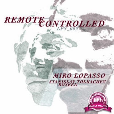 Miro Lopasso - Remote Controlled (2022)