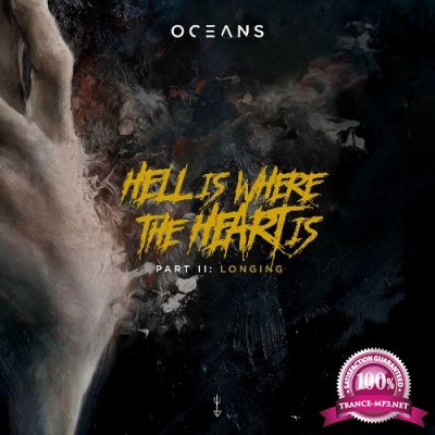 Oceans - Hell Is Where The Heart Is, Pt. II: Longing (2022)