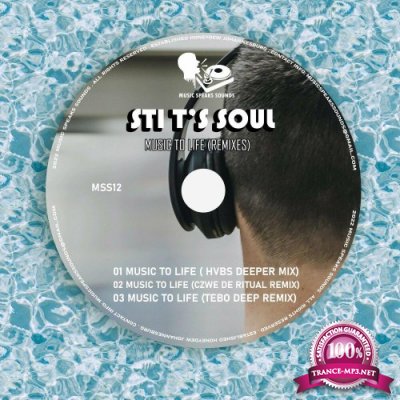 STI T's Soul - Music to Life (Remixes) (2022)