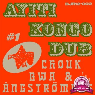 Chouk Bwa & The Angstromers - Ayiti Kongo Dub #1 (2022)