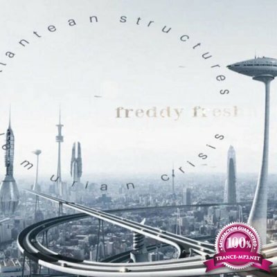 Freddy Fresh - Atlantean Structures (2022)
