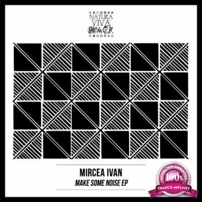 Mircea Ivan - Make Some Noise (2022)