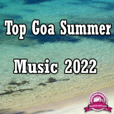 Top Goa Summer Music 2022 (2022)