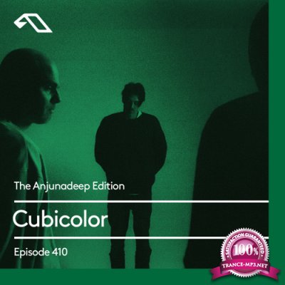 Cubicolor - The Anjunadeep Edition 410 (2022-07-31)