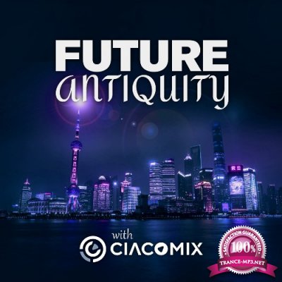 Ciacomix - Future Antiquity 018 (2022-07-31)
