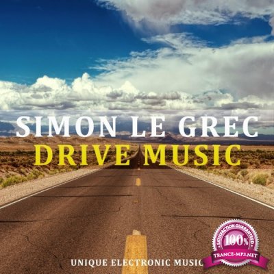 Simon Le Grec - Drive Music (Unique Electronic Music) (2022)