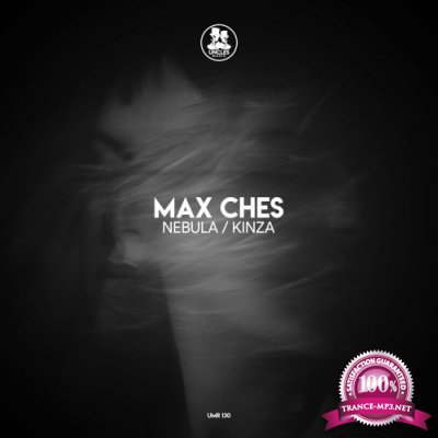 Max Ches - Nebula / Kinza (2022)