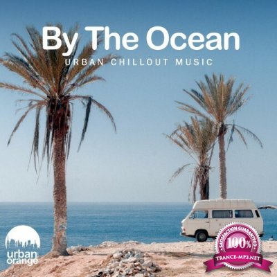 By the Ocean: Urban Chilled Vibes (2022)