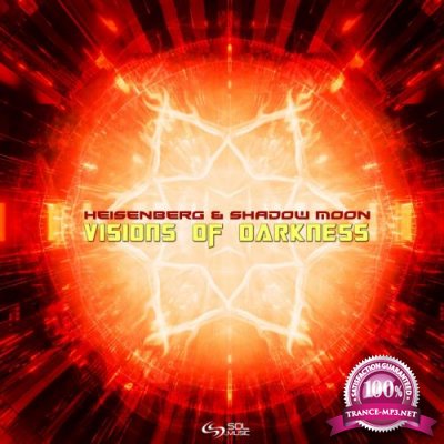 Heisenberg & Shadow Moon - Visions Of Darkness (2022)