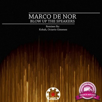 Marco De Nor - Blow Up the Speakers (2022)
