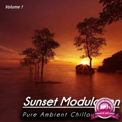 Sunset Modulation, Vol. 1 (Pure Ambient Chillout Vibes) (2022)
