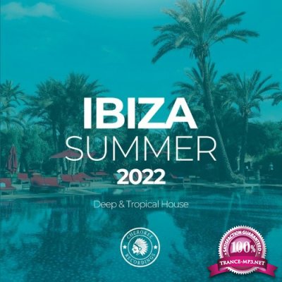 Ibiza Summer 2022: Deep & Tropical House (2022)