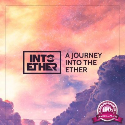 Into The Ether - A Journey Into The Ether 041 (2022-08-05)