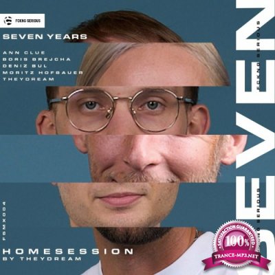 FCKNG SERIOUS - SEVEN YEARS Homesession (DJ Mix) (2022)