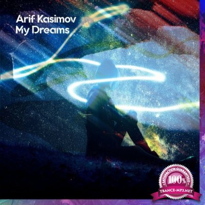 Arif Kasimov - My Dreams (2022)