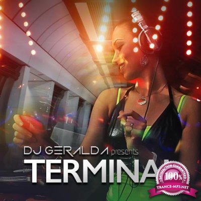 DJ Geralda - Terminal 118 (2022-08-05)