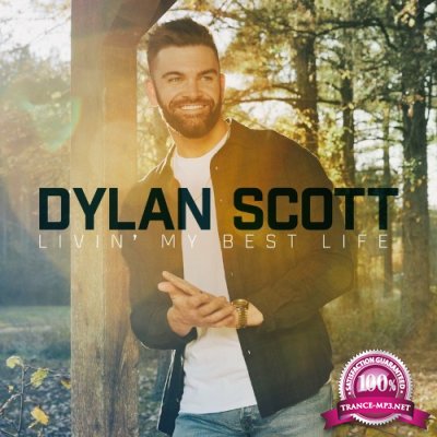 Dylan Scott - Livin' My Best Life (2022)
