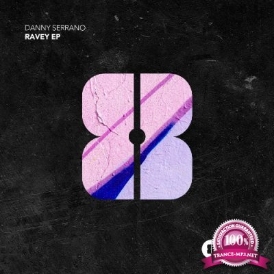 Danny Serrano - Ravey EP (2022)