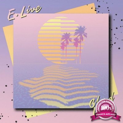 E.Live feat. Devaun Bantu - Cloud Vibes (2022)