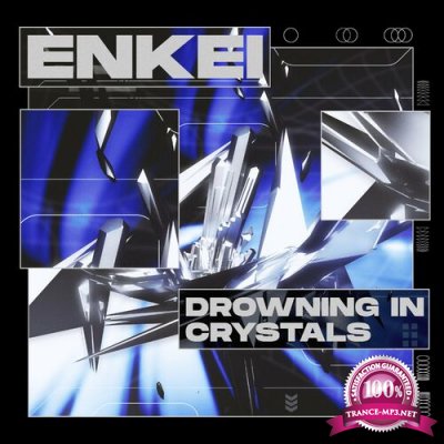 Enkei - Drowning In Crystals (2022)