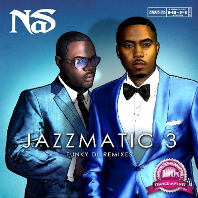 Funky DL - Jazzmatic 3 (Nas Remixes) (2022)