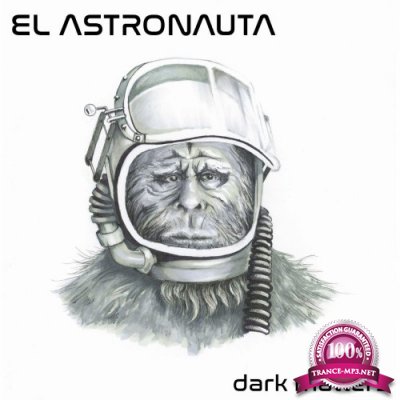 El Astronauta - Dark Matters (2022)