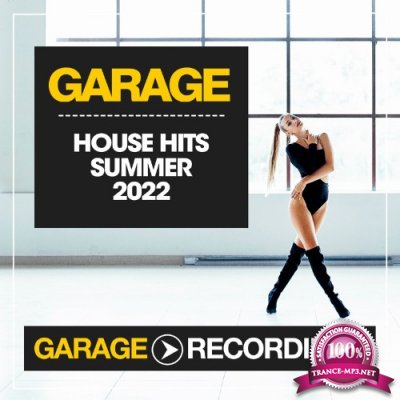 Garage Recordings - House Hits Summer 2022 (2022)