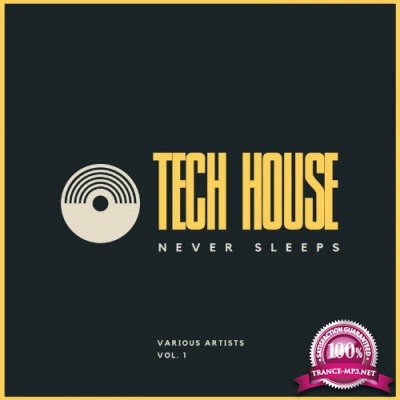 Tech House Never Sleeps, Vol. 1 (2022)
