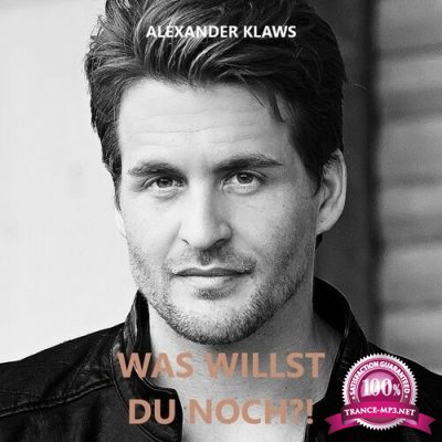 Alexander Klaws - Was Willst Du Noch?! (2022)