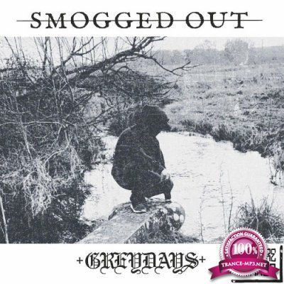 Smogged Out - Greydays (2022)