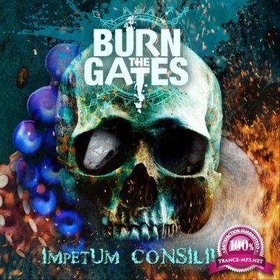 Burn The Gates - Impetum Consilium (2022)