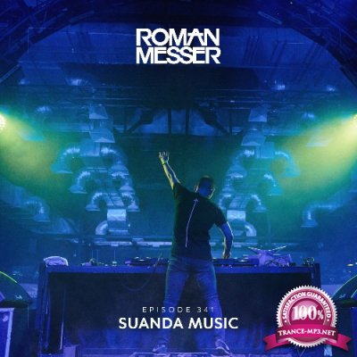 Roman Messer - Suanda Music 341 (2022-08-10)